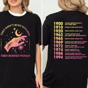 They Didn't Burn Witches They Burned Women Shirt, Witchy Feminist Sweatshirt
